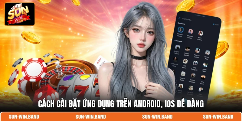 Cách cài đặt ứng dụng trên Android, iOS dễ dàng