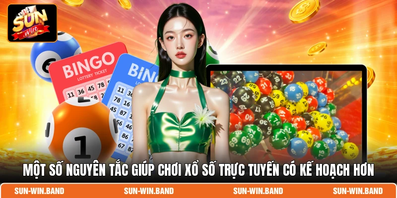 Một số nguyên tắc giúp chơi xổ số trực tuyến có kế hoạch hơn