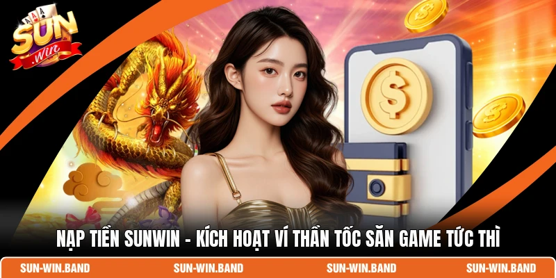 Nạp Tiền SUNWIN