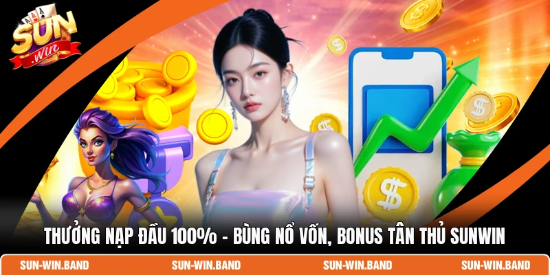 Thưởng Nạp Đầu 100%