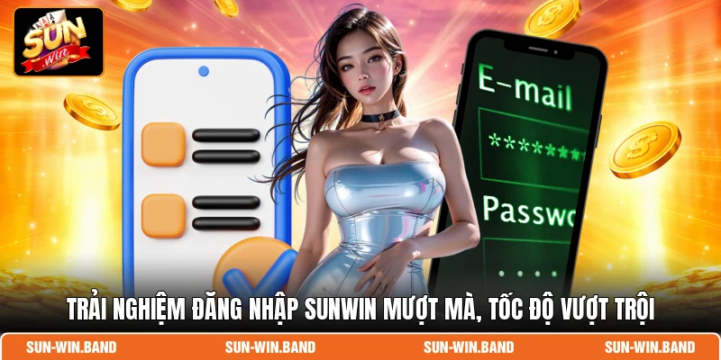 Trải nghiệm đăng nhập SUNWIN mượt mà, tốc độ vượt trội
